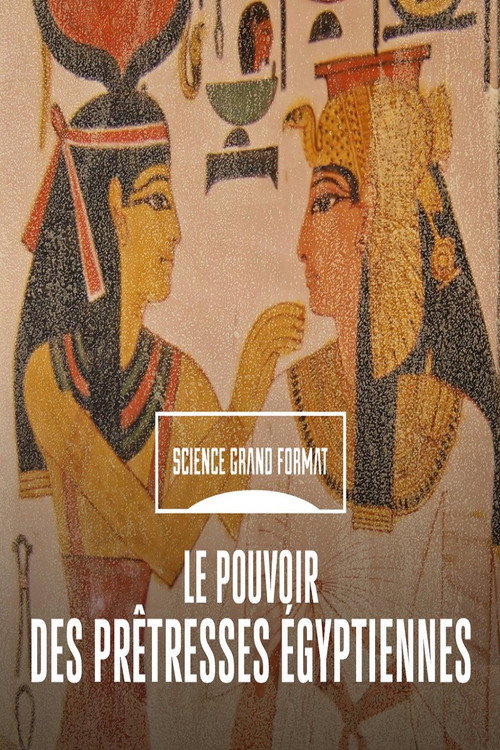 Movie poster for Le pouvoir des prêtresses égyptiennes (2019)