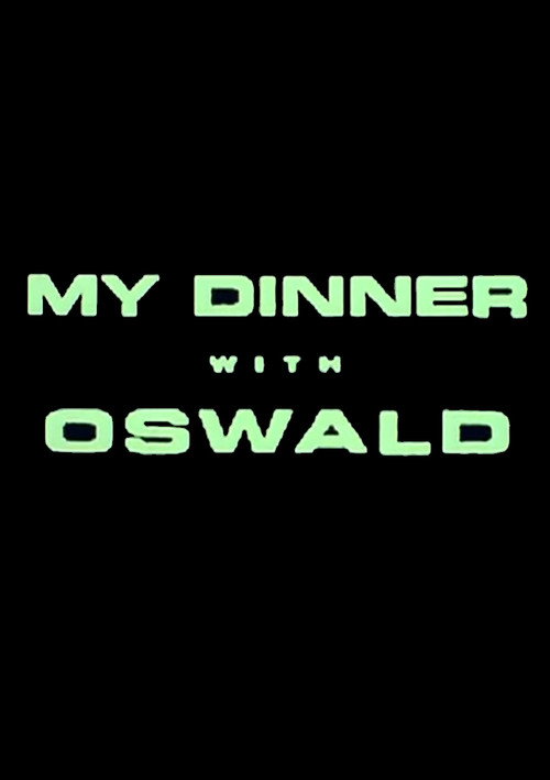 Movie poster for My Dinner With Oswald (1997)
