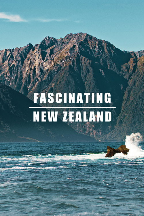 Movie poster for Fascinating New Zealand (2019)