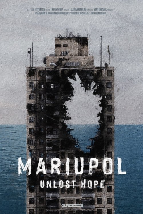 Movie poster for Mariupol. Unlost Hope (2022)