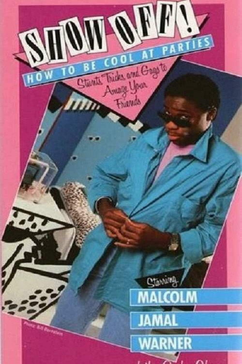 Movie poster for Show Off! How to Be Cool at Parties (1986)