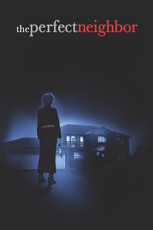 Movie poster for The Perfect Neighbor (2005)