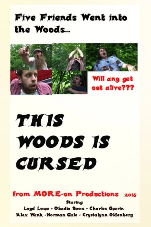 Movie poster for This Woods Is Cursed (2015)
