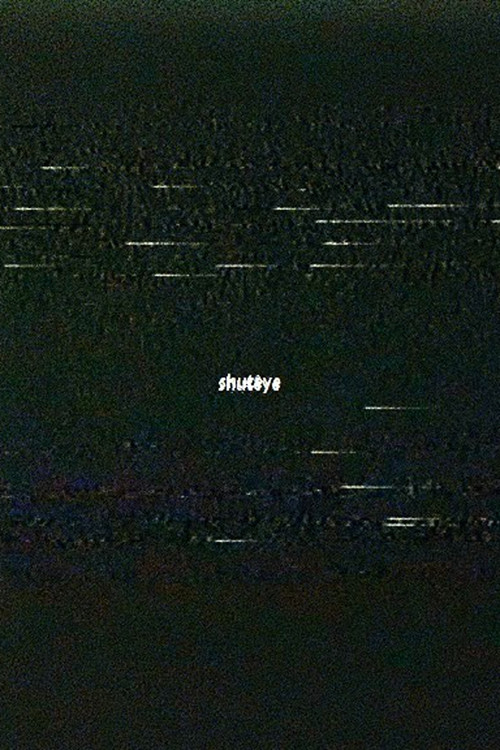 Movie poster for shuteye (2027)