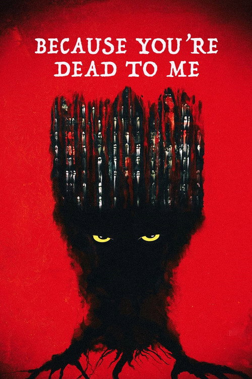Movie poster for Because You're Dead to Me (2022)