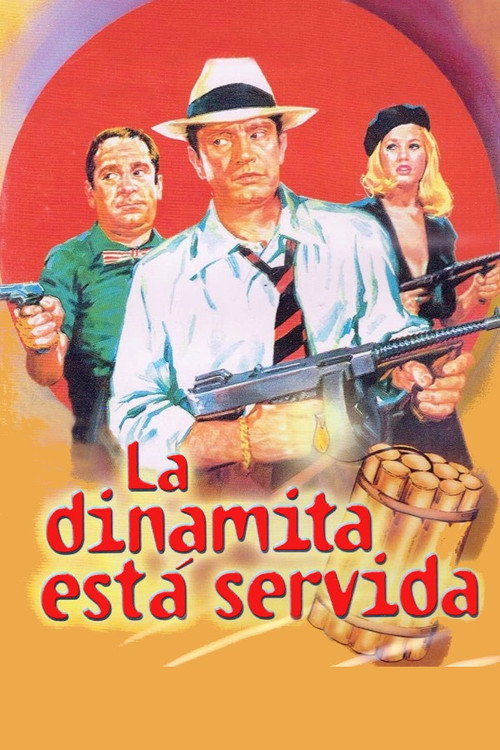 Movie poster for La dinamita está servida (1968)