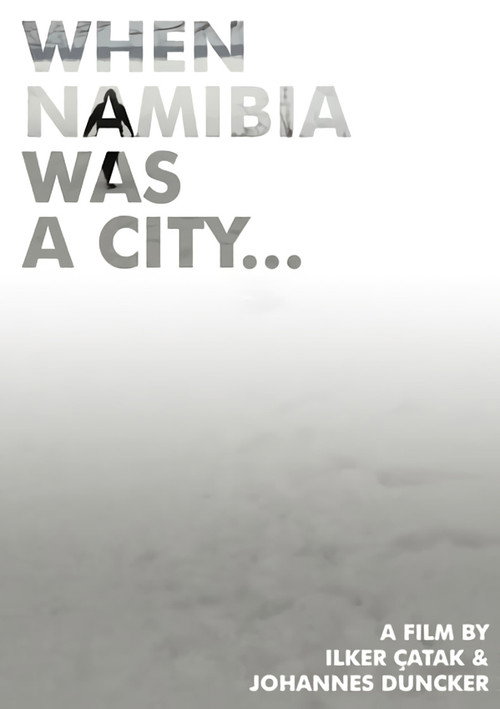 Movie poster for When Namibia Was a City... (2010)