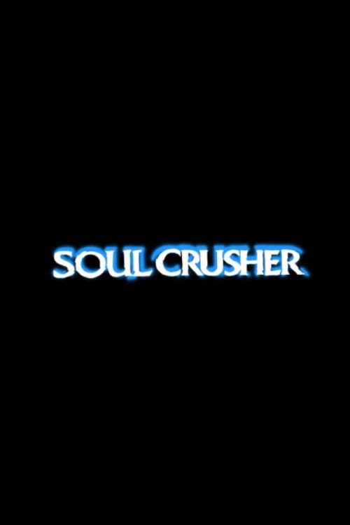 Movie poster for Soul Crusher (2024)