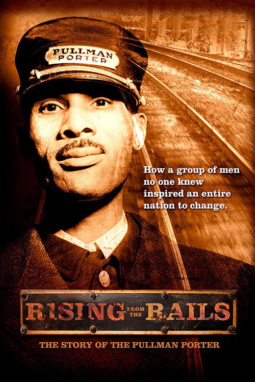 Movie poster for Rising from the Rails: The Story of the Pullman Porter (2006)