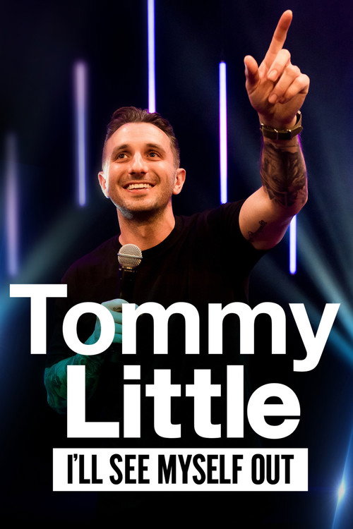 Movie poster for Tommy Little: I'll See Myself Out (2021)