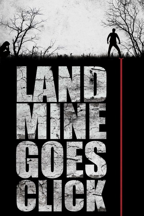Movie poster for Landmine Goes Click (2015)