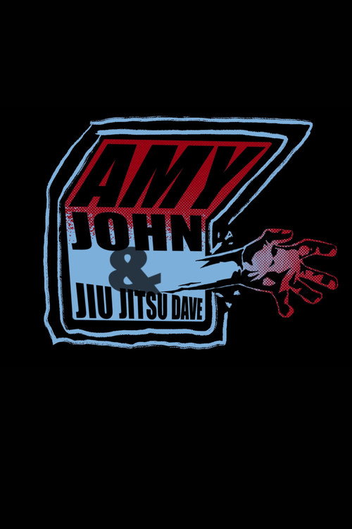 Movie poster for Amy John & Jiu Jitsu Dave