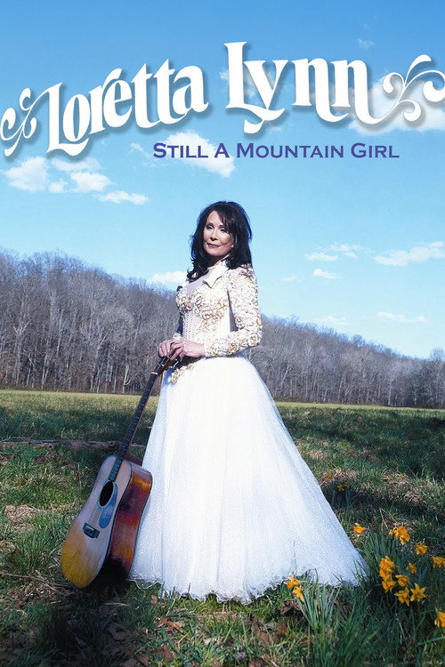 Movie poster for Loretta Lynn: Still a Mountain Girl (2016)