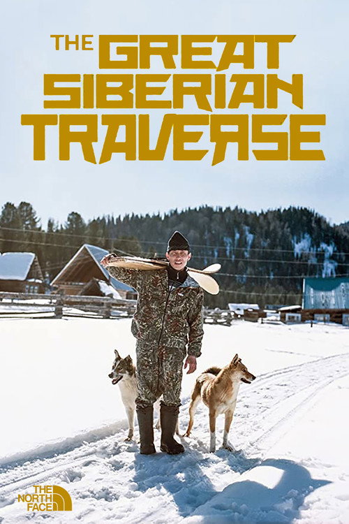 Movie poster for The Great Siberian Traverse (2015)