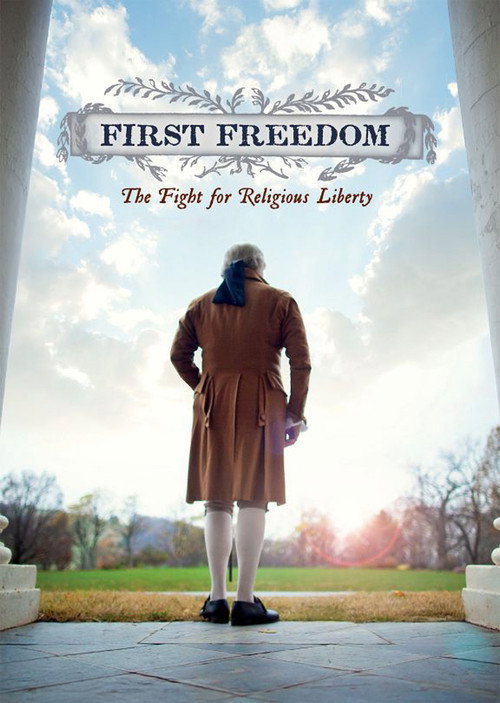 Movie poster for First Freedom: The Fight for Religious Liberty (2012)