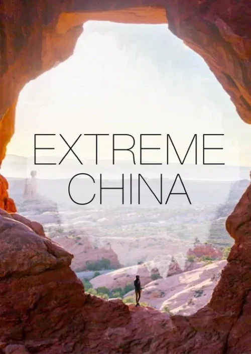 Series poster for Extreme China (2018)
