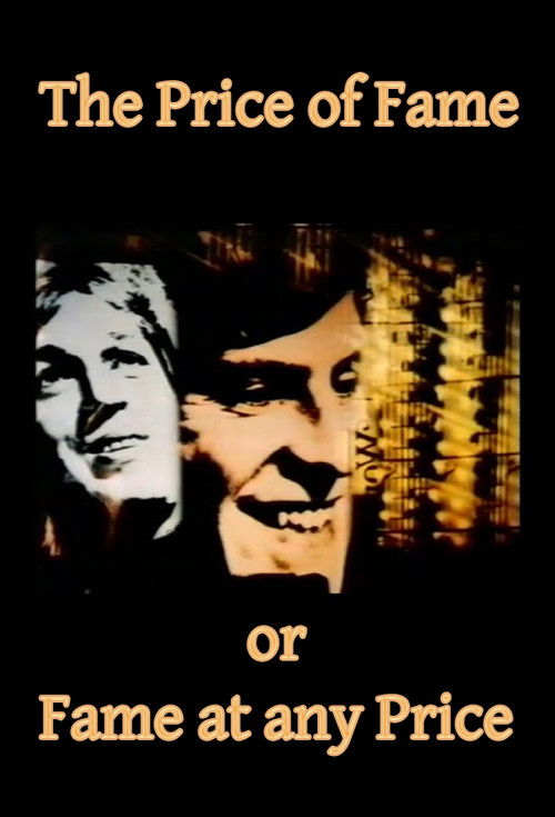 The Price of Fame or Fame at any Price poster