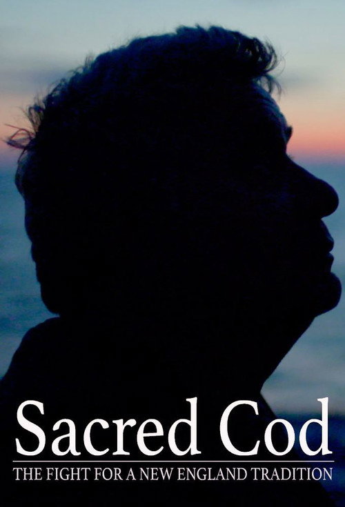 Movie poster for Sacred Cod: The Fight for a New England Tradition (2016)