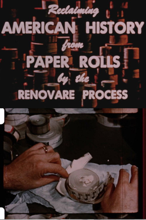 Movie poster for Reclaiming American History from Paper Rolls by the Renovare Process (1953)