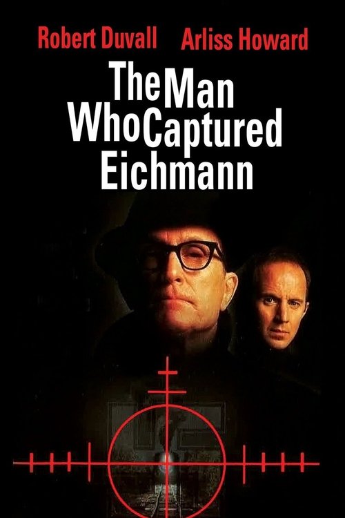 Movie poster for The Man Who Captured Eichmann (1996)