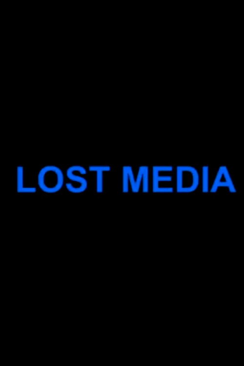 Movie poster for Lost Media