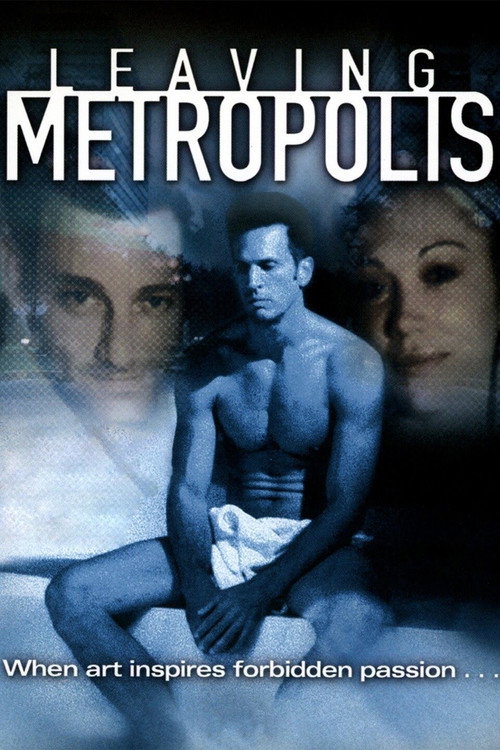 Movie poster for Leaving Metropolis (2002)