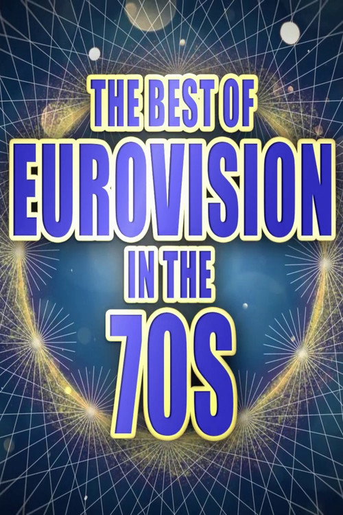 Movie poster for The Best of Eurovision in the 70s (2025)