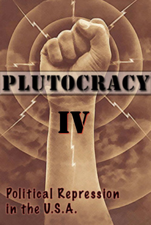 Movie poster for Plutocracy IV: Gangsters for Capitalism (2018)