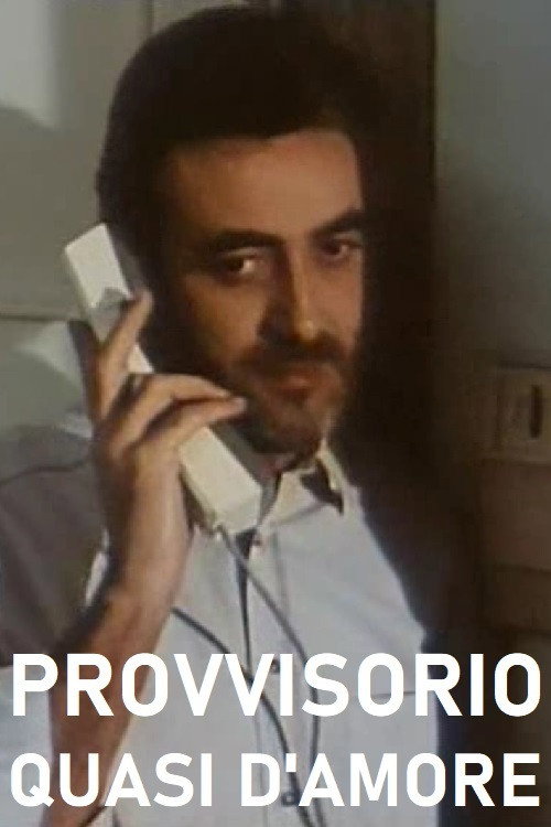Movie poster for Provvisorio, quasi d'amore (1988)
