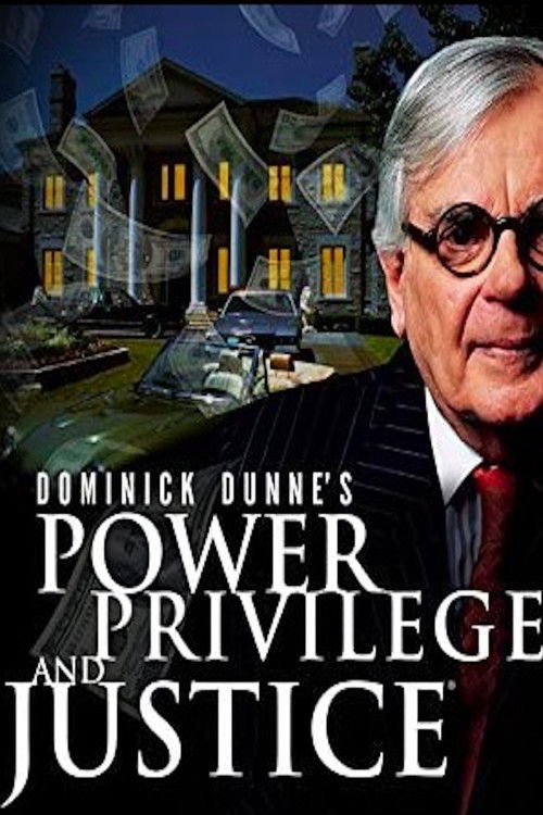 Series poster for Dominick Dunne's Power, Privilege, and Justice (2002)