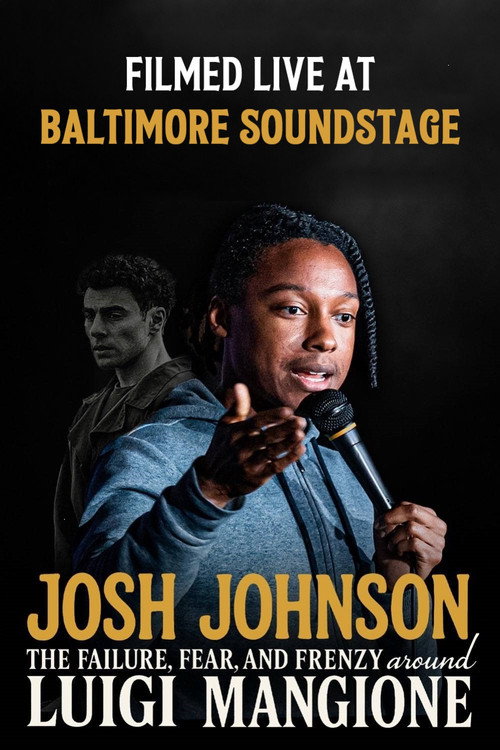 Movie poster for Josh Johnson: The Failure, Fear, And Frenzy Around Luigi Mangione (2024)