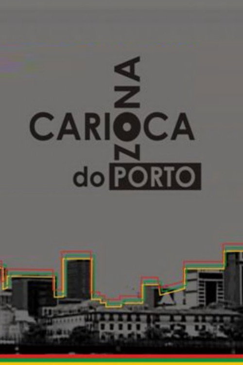 Movie poster for Zona Carioca do Porto (2006)