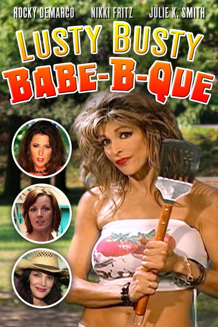 Movie poster for The Lusty Busty Babe-A-Que (2008)