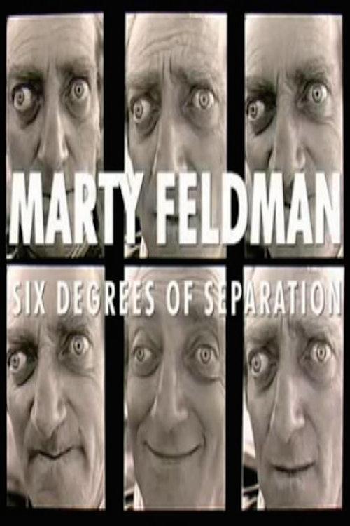 Movie poster for Marty Feldman: Six Degrees of Separation (2008)