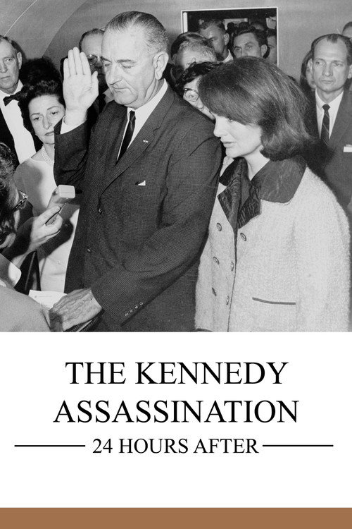 Movie poster for The Kennedy Assassination: 24 Hours After (2009)