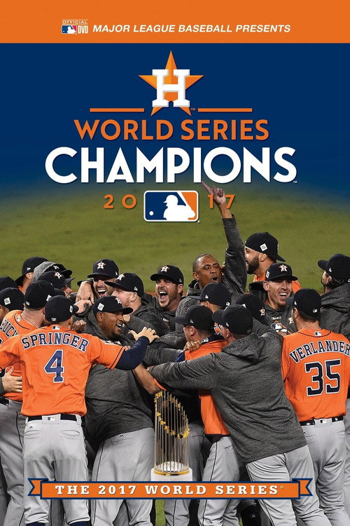 Movie poster for 2017 Houston Astros: The Official World Series Film (2017)