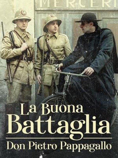 Movie poster for La buona battaglia - Don Pietro Pappagallo