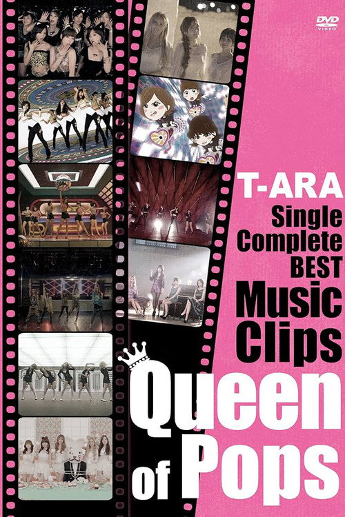 Movie poster for T-ARA - Single Complete Best Music Clips "Queen of Pops" (2014)
