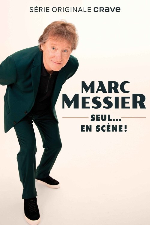 Movie poster for Marc Messier : seul... en scène! (2023)