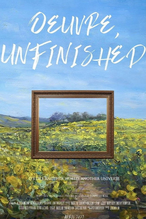 Movie poster for Oeuvre, Unfinished (2023)