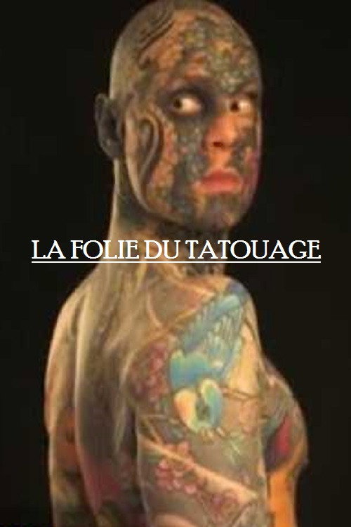 Movie poster for La folie du tatouage (2018)