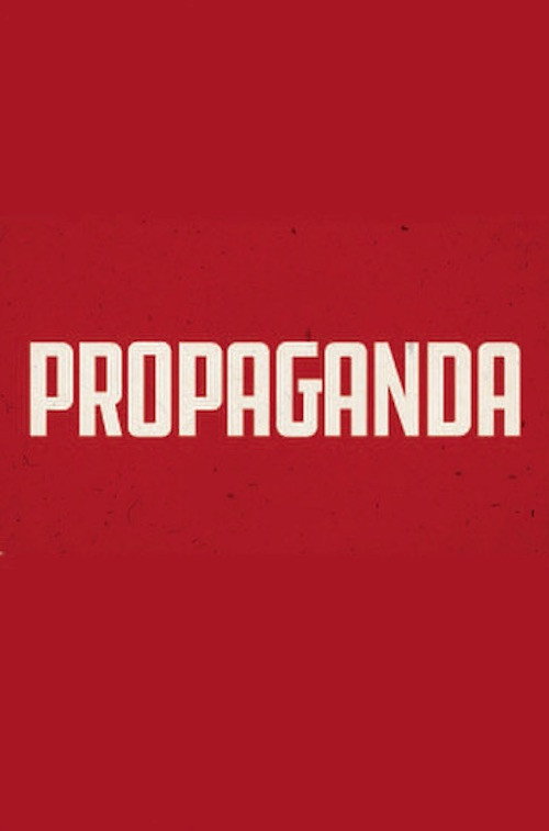 Movie poster for Propaganda: The Art of Selling Lies (2019)
