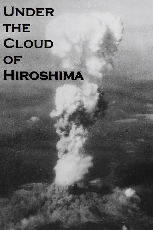 Movie poster for Under the Cloud of Hiroshima (2015)