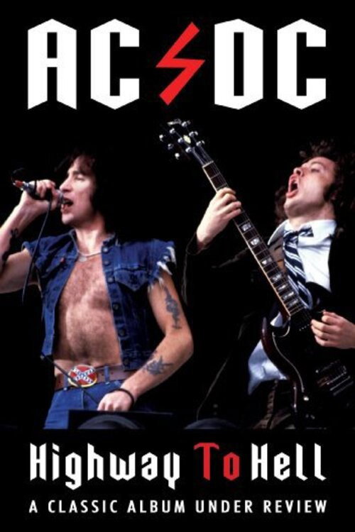 Movie poster for AC/DC: Highway to Hell - Classic Album Under Review (2008)