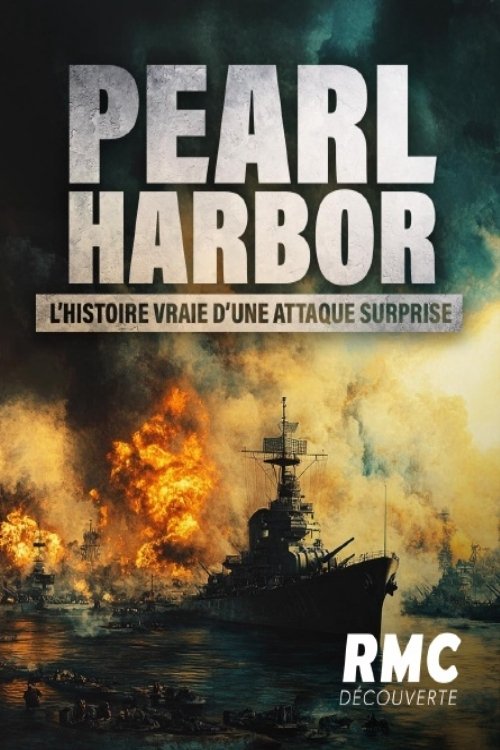 Movie poster for Pearl Harbor, l’histoire vraie d’une attaque surprise (2025)