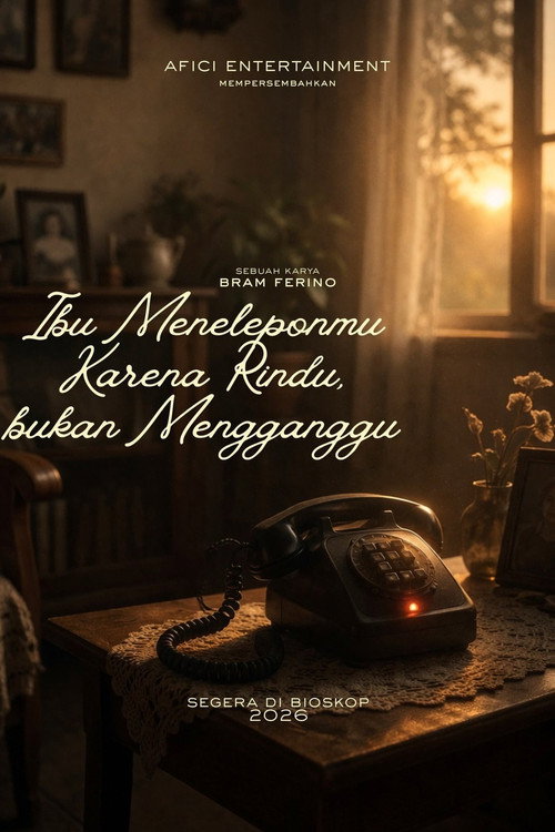 Movie poster for Ibu Meneleponmu Karena Rindu, Bukan Mengganggu