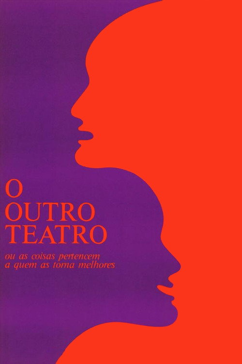 Movie poster for O Outro Teatro ou As Coisas Pertencem a Quem as Torna Melhores (1977)