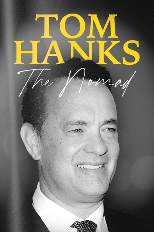 Movie poster for Tom Hanks: The Nomad (2023)