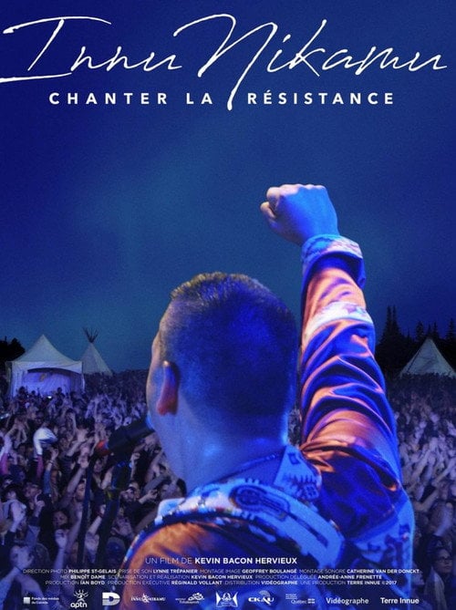 Movie poster for Innu Nikamu: Chanter la résistance (2018)