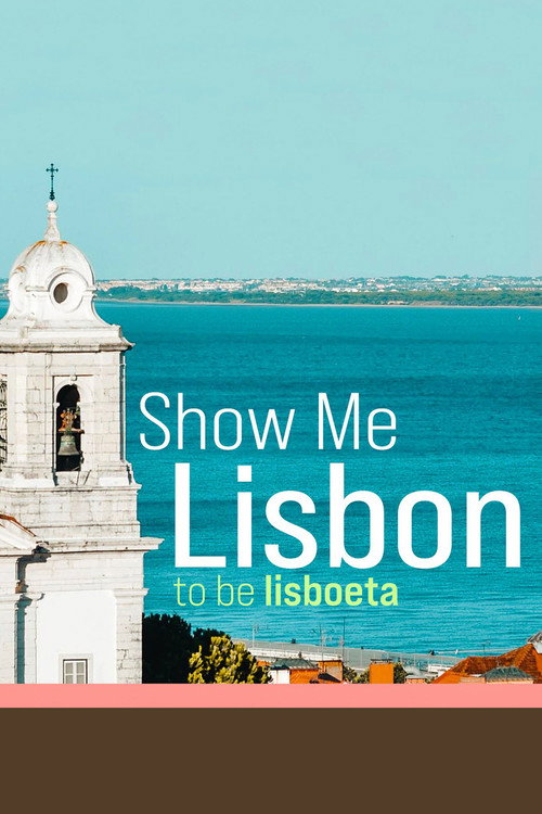 Movie poster for Show Me Lisbon (2015)